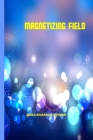 Magnetizing Fields Cover Image