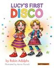 Lucy's First Disco By Robin Adolphs, Aaron Pocock (Illustrator) Cover Image