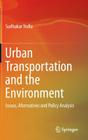 Urban Transportation and the Environment: Issues, Alternatives and Policy Analysis Cover Image