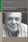 Facts and Fictions of António Lobo Antunes (Portuguese Literary and Cultural Studies) By Victor K. Mendes (Editor) Cover Image