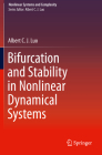 Bifurcation and Stability in Nonlinear Dynamical Systems (Nonlinear Systems and Complexity #28) By Albert C. J. Luo Cover Image
