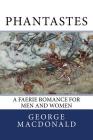 Phantastes: A Faerie Romance for Men and Women By George MacDonald Cover Image