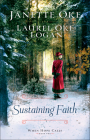 Sustaining Faith By Janette Oke, Laurel Oke Logan Cover Image
