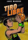 Jake Maddox: Tiro Libre By Jake Maddox, Sean Tiffany (Illustrator), Claudia Heck (Translator) Cover Image
