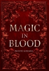 Magic in Blood By Mayté Losada Cover Image