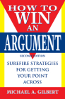 How to Win an Argument By Michael a. Gilbert Cover Image