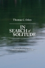 In Search of Solitude: Living the Classic Christian Hours of Prayer By Thomas C. Oden Cover Image