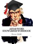 ASVAB Word Knowledge Workbook: Review of ASVAB Vocabulary and Word Knowledge Practice Tests for the ASVAB Test and AFQT By Exam Sam Cover Image