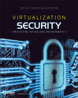Virtualization Security Protect Virt Env By Dave Shackleford Cover Image