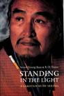 Standing in the Light: A Lakota Way of Seeing (American Indian Lives ) By R. D. Theisz, Severt Young Bear Cover Image