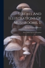 Studies And Illustrations Of Mushrooms, Ii: Three Edible Species Of Coprinus Cover Image