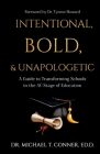 Intentional, Bold, & Unapologetic By Michael Conner Cover Image