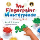 My Fingerpaint Masterpiece Coloring Book Cover Image