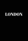 London: Hardcover Black Decorative Book for Decorating Shelves, Coffee Tables, Home Decor, Stylish World Fashion Cities Design Cover Image