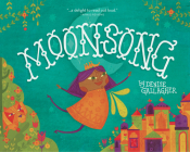 Moonsong: A Musical Tale of Magical Friendships By Denise Gallagher Cover Image