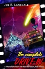 The Complete Drive-In: The Drive-In / The Drive-In 2 / The Drive-In 3 By Joe R. Lansdale Cover Image