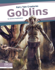 Goblins: Fairy Tale Creatures Cover Image