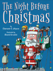 The Night Before Christmas By Clement Clarke Moore, David Ercolini (Illustrator) Cover Image