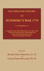Documentary History of Dunmore's War 1774 By Reuben Gold Thwaites (Editor), Louise Phelps Kellogg (Editor) Cover Image