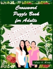 Crossword Puzzle Book for Adults: 101 Crossword Easy Puzzle Books for Adults By Anne S. Kirby Cover Image