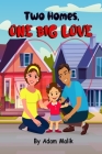 Two Homes, One Big Love Cover Image