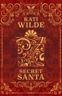 Secret Santa & All He Wants For Christmas By Kati Wilde Cover Image