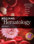 Williams Hematology, 10th Edition By Kenneth Kaushansky, Marshall Lichtman, Josef Prchal Cover Image