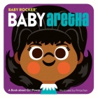 Baby Aretha: A Book about Girl Power (Baby Rocker Series) By Pintachan (Illustrator) Cover Image