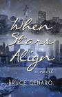 When Stars Align By Bruce Genaro Cover Image