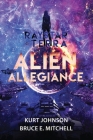 Raystar of Terra: Alien Allegiance By Kurt Johnson, Bruce E. Mitchell Cover Image