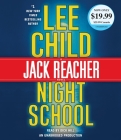 Night School: A Jack Reacher Novel By Lee Child, Dick Hill (Read by) Cover Image