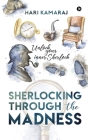 Sherlocking Through The Madness: Unlock Your Inner Sherlock Cover Image