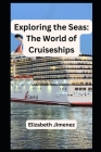 Exploring the Seas: The World of Cruiseships Cover Image