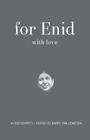 For Enid with Love: A Festchrift By Barry Wallenstein (Editor) Cover Image