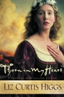 Thorn in My Heart (Lowlands of Scotland #1) By Liz Curtis Higgs Cover Image