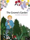 The Gnome's Garden By Tuula Pere, Outi Rautkallio (Illustrator), Susan Korman (Editor) Cover Image
