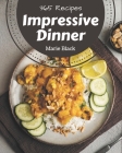 365 Impressive Dinner Recipes: An Inspiring Dinner Cookbook for You Cover Image