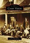 Camp Verde (Images of America) By Steve Ayers, Camp Verde Historical Society Cover Image