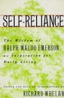 Self-Reliance: The Wisdom of Ralph Waldo Emerson as Inspiration for Daily Living By Richard Whelan (Editor) Cover Image
