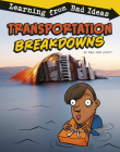 Transportation Breakdowns: Learning from Bad Ideas By Amie Jane Leavitt Cover Image