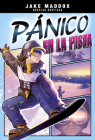 Pánico en la Pista = Half-Pipe Panic By Berenice Muniz (Illustrator), Fernando Cano (Cover Design by), Jake Maddox Cover Image