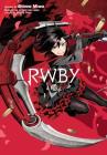 RWBY By Rooster Teeth Productions (Created by), Monty Oum (Created by), Shirow Miwa Cover Image