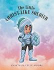 The Little Christ-like Soldier Cover Image