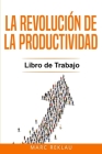 La Revolución de la Productividad - Libro de Trabajo By Marc Reklau Cover Image