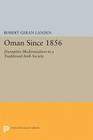 Oman Since 1856 (Princeton Legacy Library #2286) By Robert Geran Landen Cover Image