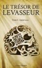 Le Tresor de Levasseur: Tome 1 - Libertalia By Charly Barbier Cover Image