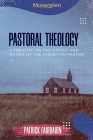 Pastoral Theology: A Treatise on the Office and Duties of the Christian Pastor By Patrick Fairbairn Cover Image