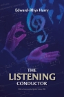 The Listening Conductor By Edward-Rhys Harry Cover Image