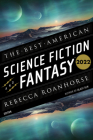 The Best American Science Fiction And Fantasy 2022 By John Joseph Adams, Rebecca Roanhorse Cover Image