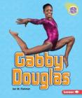 Gabby Douglas (Amazing Athletes) By Jon M. Fishman Cover Image